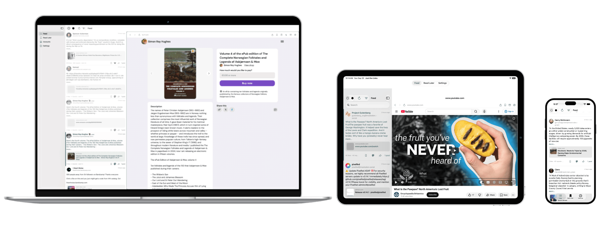 Just the Links on a Mac, iPad, and iPhone. The Mac and iPad show the feed beside the open link. The iPhone shows the feed.